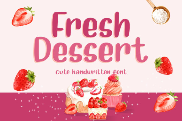 Discover Fresh Dessert: A Charming Font for Editorial Design