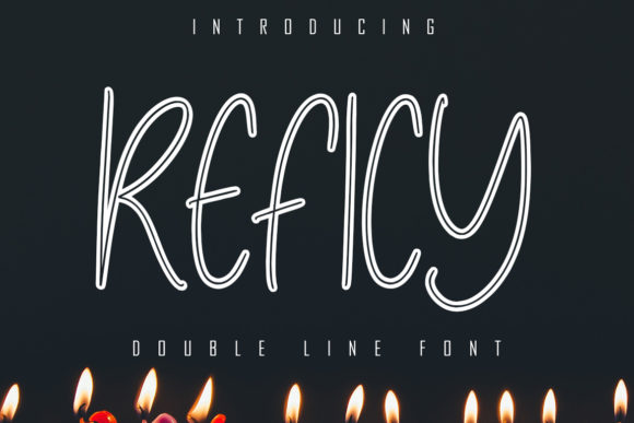 Reficy: A Charming Display Font for Creative Makers